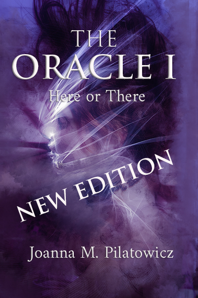 Okładka książki The Oracle I — Here or There Joanny M. Piłatowicz